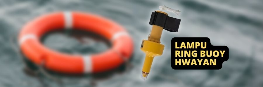 Lampu Ring Buoy Hwayan