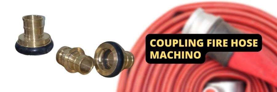 Coupling Fire Hose Machino