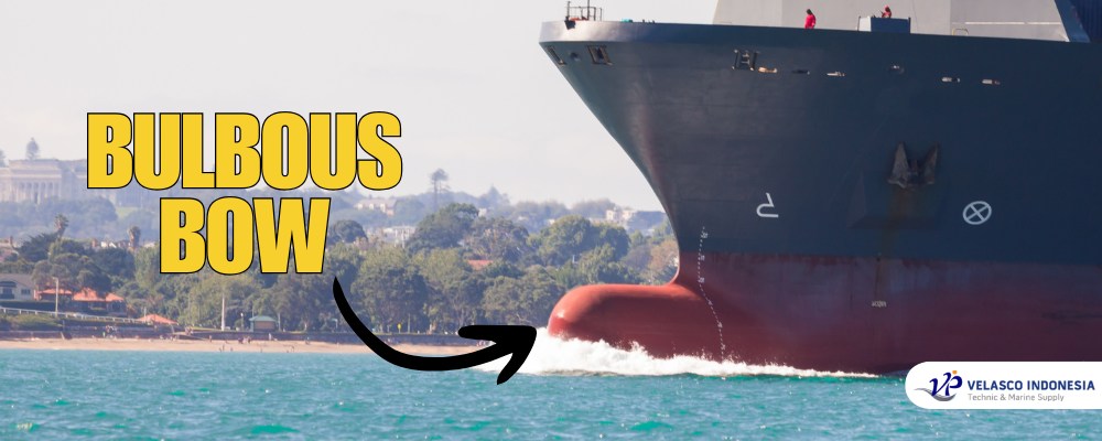 Fungsi Bulbous Bow di Kapal kapal Besar