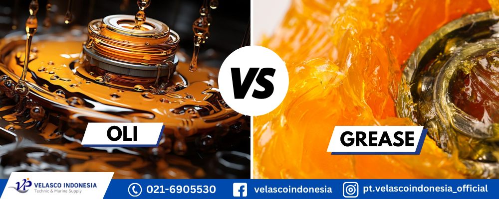 Perbedaan Oli dan Grease dalam Pelumasan Mesin