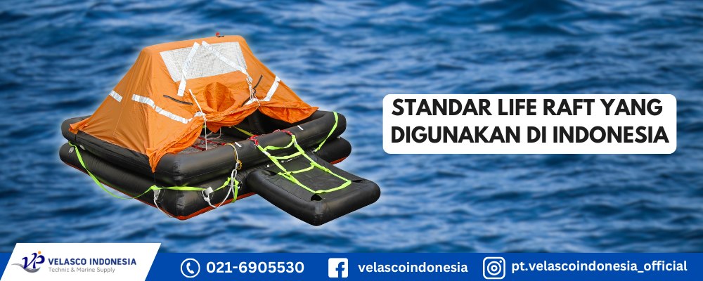 Standar Life Raft Yang Digunakan di Indonesia
